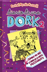 Cover image for Cuando No Eres La Reina de la Fiesta Precisamente / Dork Diaries: Tales from a Not-So-Popular Party Girl