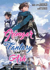 Cover image for Grimgar of Fantasy and Ash (Light Novel) Vol. 12