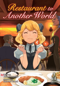 Cover image for Restaurant to Another World (Light Novel) Vol. 4