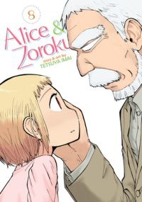 Cover image for Alice & Zoroku Vol. 8