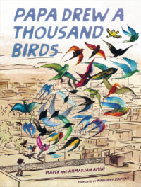 Papa Drew a Thousand Birds: A Memoir