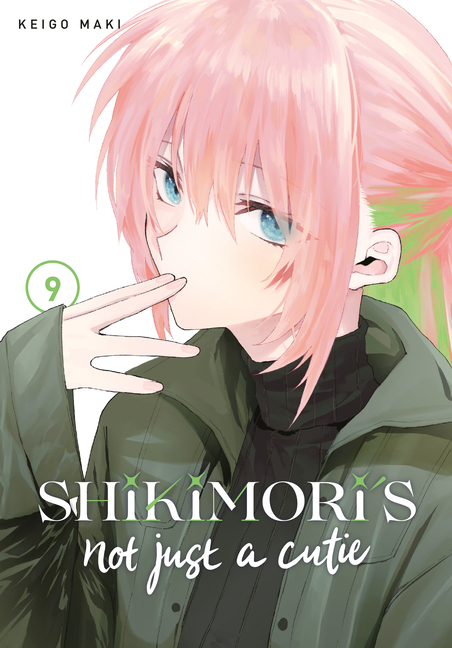Cover image for Shikimori's Not Just a Cutie 9
