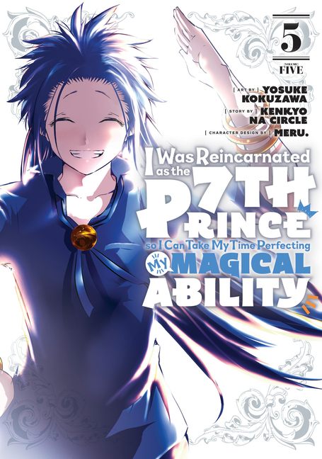Cover image for I Was Reincarnated as the 7th Prince So I Can Take My Time Perfecting My Magical Ability 5