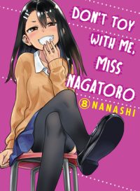 Cover image for Don't Toy with Me, Miss Nagatoro 8