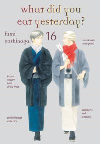 Cover image for What Did You Eat Yesterday? 16