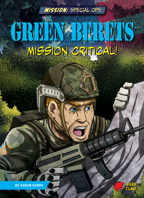 Cover image for Green Berets: Mission Critical!