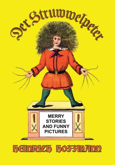 Cover image for Der Struwwelpeter: Merry Stories and Funny Pictures