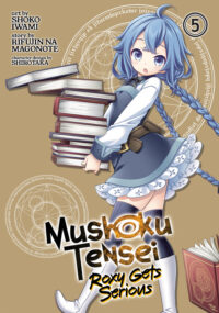 Cover image for Mushoku Tensei: Roxy Gets Serious Vol. 5