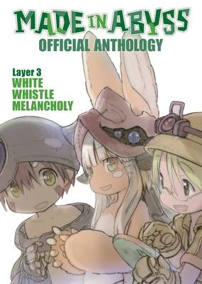 Cover image for Made in Abyss Official Anthology - Layer 3: White Whistle Melancholy