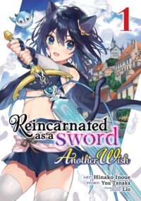 Cover image for Reincarnated as a Sword: Another Wish (Manga) Vol. 1