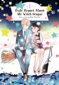 Cover image for Daily Report about My Witch Senpai Vol. 1