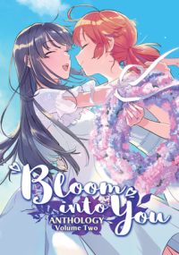 Cover image for Bloom Into You Anthology Volume Two