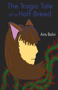 Cover image for The Tragic Tale of a Half Breed