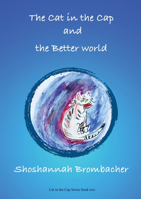 Cover image for The Cat in the Cap and the Better World