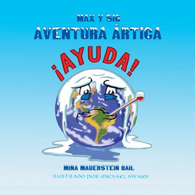 Cover image for Max y Sig Aventura Ártica: Las aventuras de Max y Sig