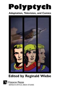 Cover image for Polyptych: Adaptation, Television, and Comics