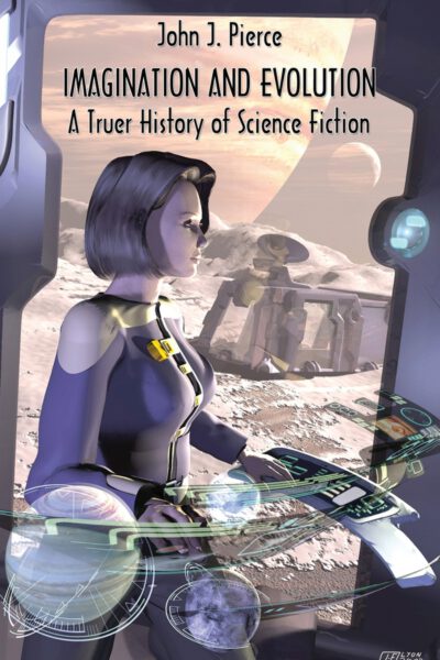 Imagination and Evolution: A Truer History of Science Fiction