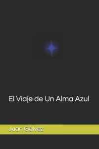 Cover image for El Viaje de Un Alma Azul