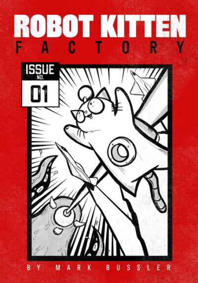 Cover image for Robot Kitten Factory: Issue #1
