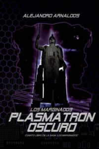 Cover image for Los Marginados: Plasmatrón Oscuro