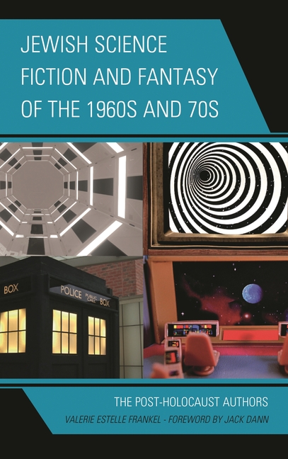 Jewish Science Fiction and Fantasy of the 1960s and 70s: The Post-Holocaust Authors