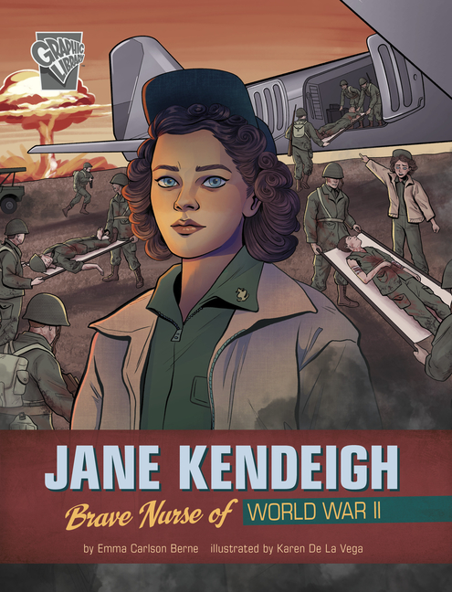 Cover image for Jane Kendeigh: Brave Nurse of World War II