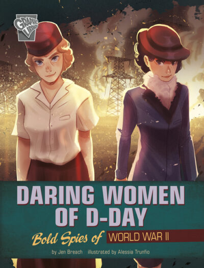 Cover image for Daring Women of D-Day: Bold Spies of World War II