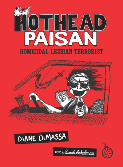 Cover image for Hothead Paisan: Homicidal Lesbian Terrorist