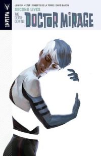 Cover image for The Death-Defying Dr. Mirage, Volume 2: Second Lives