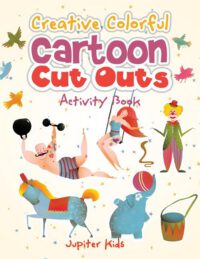 Cover image for Creative Colorful Cartoon Cut Outs Activity Book