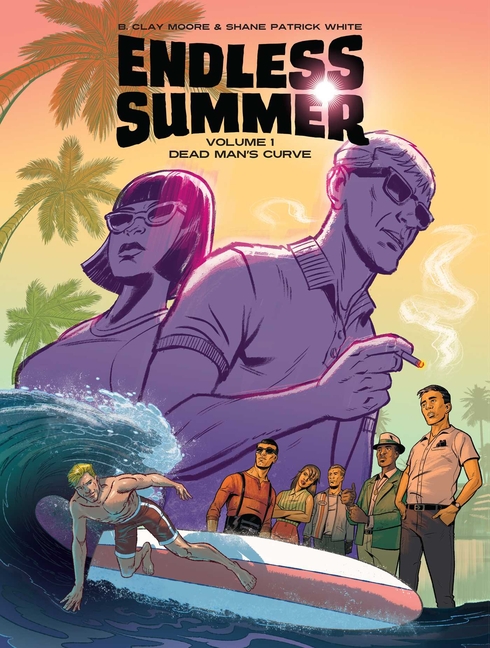Cover image for Endless Summer, Vol. 1: Dead Man's Curve
