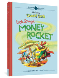 Cover image for Walt Disney's Donald Duck: Uncle Scrooge's Money Rocket: Disney Masters Vol. 2
