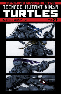 Cover image for Teenage Mutant Ninja Turtles Volume 23: City at War, Pt. 2