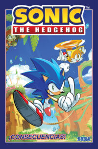 Cover image for Sonic the Hedgehog, Vol. 1: ¡Consecuencias! (Sonic the Hedgehog, Vol 1: Fallout! Spanish Edition)