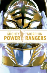 Cover image for Mighty Morphin Power Rangers: Necessary Evil I Deluxe Edition Hc