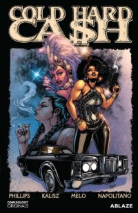 Cold Hard Cash Vol. 1: A Martha Chainey Escapade