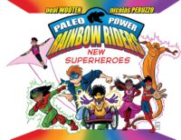 Cover image for Paleo Power Rainbow Riders: New Superheroes