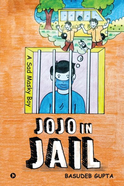 Cover image for Jojo in Jail: A Sad Masky Boy