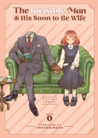 Cover image for The Invisible Man and His Soon-To-Be Wife Vol. 1