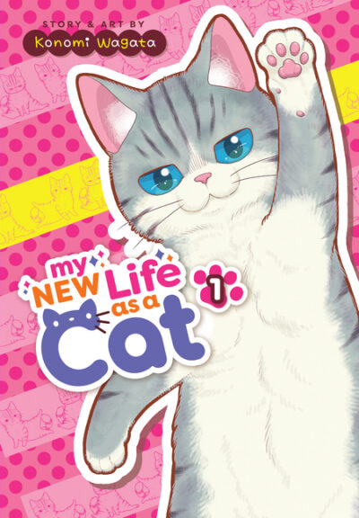 Cover image for My New Life as a Cat Vol. 1
