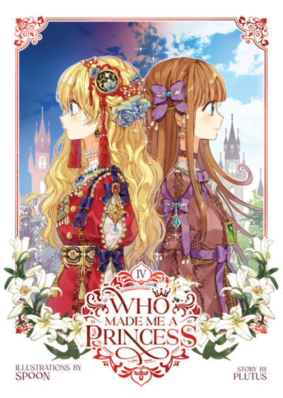 Cover image for Who Made Me a Princess Vol. 4