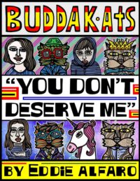 Cover image for You Don't Deserve Me: The BuddaKats