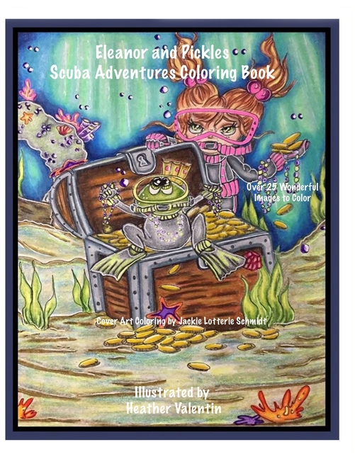 Cover image for Eleanor and Pickles Scuba Adventures Coloring Book: Under the Sea, Fishes, Diving Whimsical Big Eye Fun Coloring Book