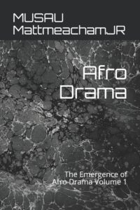 Cover image for Afro Drama: The Emergence of Afro Drama Volume 1