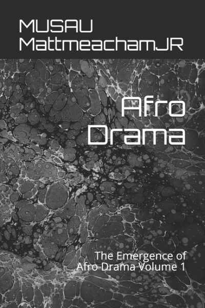 Cover image for Afro Drama: The Emergence of Afro Drama Volume 1