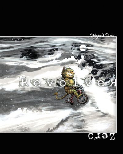 Cover image for Revolver Zero: Comix and Art by Salgood Sam!