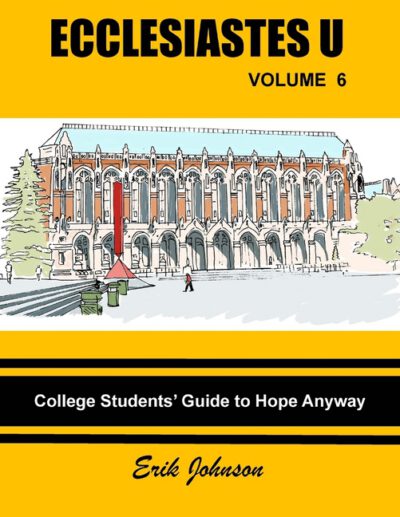 Cover image for Ecclesiastes U Vol. 6: College Students' Guide to Hope Anyway