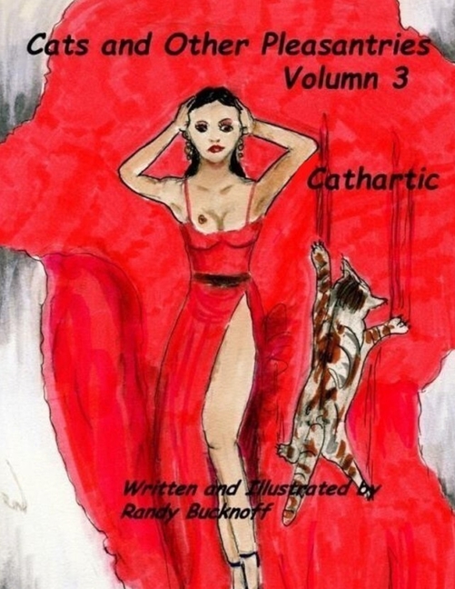 Cover image for Cats and Other Pleasantries Volumn 3 "Cathartic"