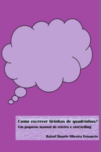 Cover image for Como escrever tirinhas de quadrinhos?: Um pequeno manual de roteiro e storytelling