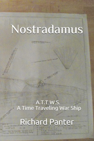 Cover image for Nostradamus: A.T.T.W.S. A Time Traveling War Ship